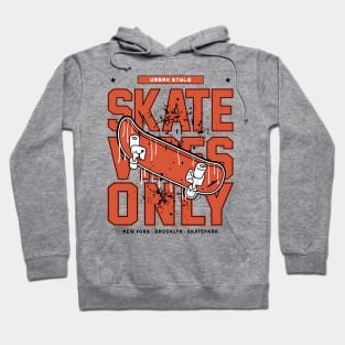 skate vibe only t-shirt design Hoodie